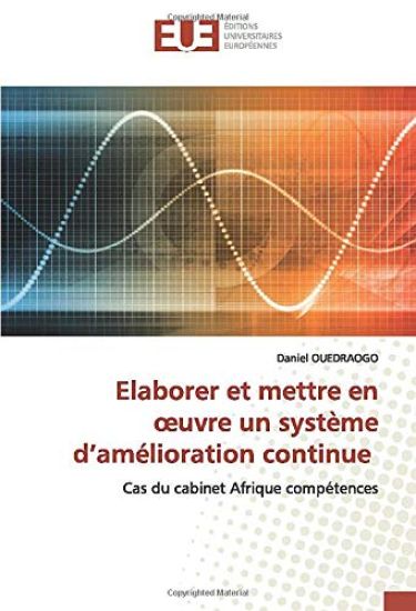 Elaborer et mettre en ¿uvre un système d¿amélioration continue
