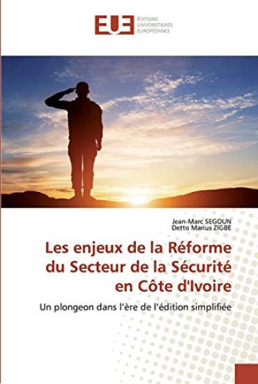 Les enjeux de la Réforme du Secteur de la Sécurité en Côte d'Ivoire