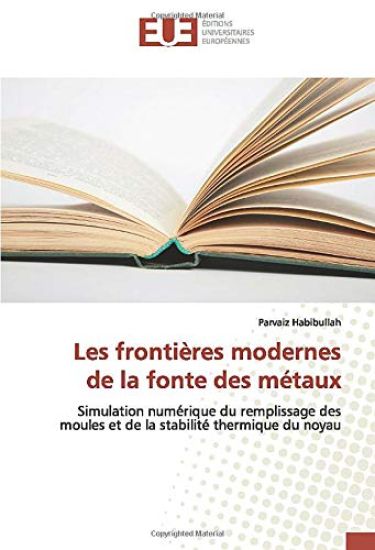Les frontières modernes de la fonte des métaux