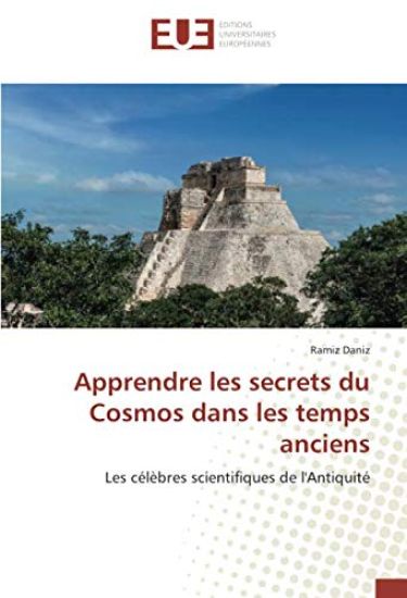 Apprendre les secrets du Cosmos dans les temps anciens