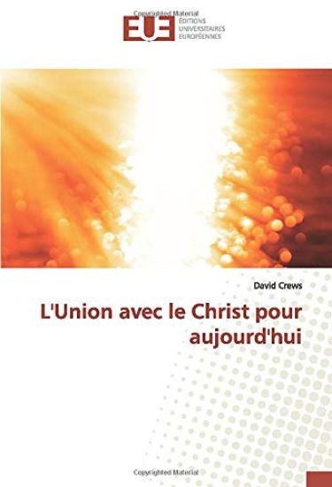 L'Union avec le Christ pour aujourd'hui