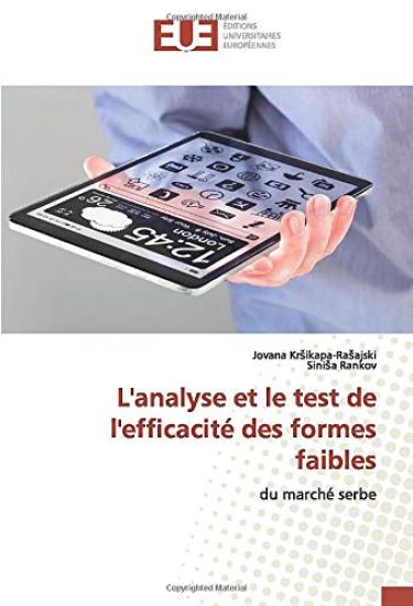 L'analyse et le test de l'efficacité des formes faibles
