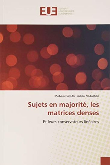 Sujets en majorité, les matrices denses