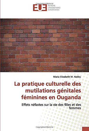 La pratique culturelle des mutilations génitales féminines en Ouganda