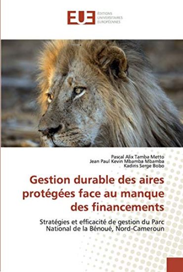Gestion durable des aires protégées face au manque des financements