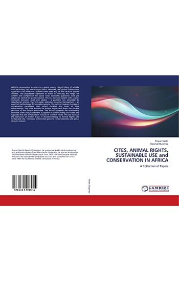 CITES, ANIMAL RIGHTS, SUSTAINABLE USE and CONSERVATION IN AFRICA