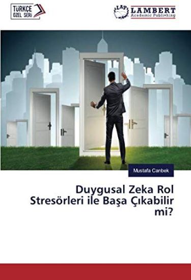 Duygusal Zeka Rol Stresörleri ile Ba¿a Ç¿kabilir mi?