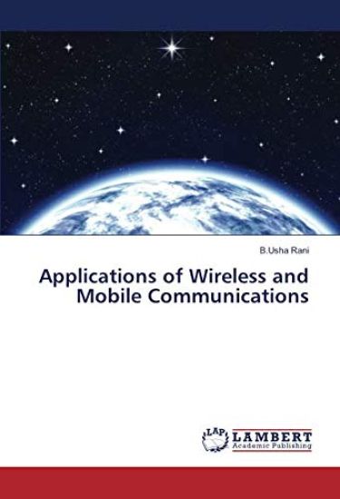 Applications of Wireless and Mobile Communications