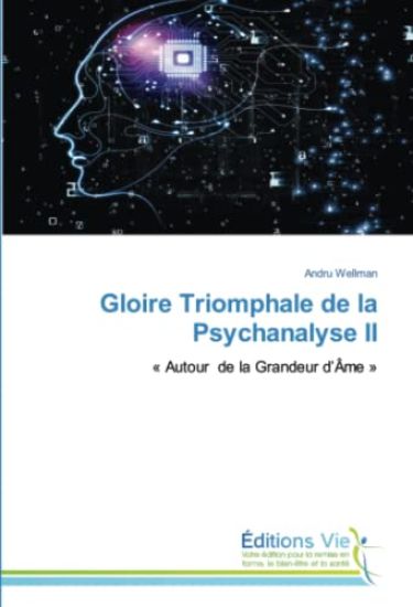 Gloire Triomphale de la Psychanalyse II