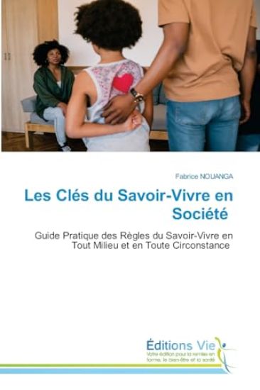 Les Cl?s du Savoir-Vivre en Soci?t?
