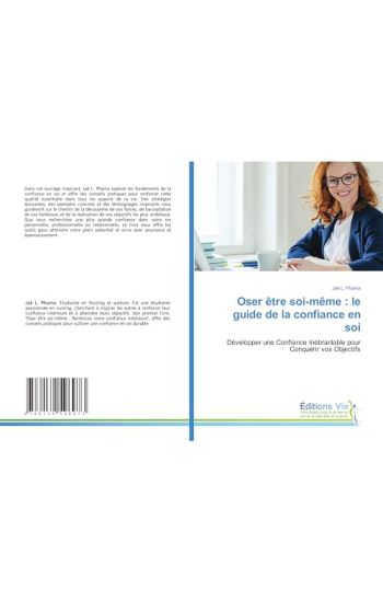 Oser être soi-même : le guide de la confiance en soi