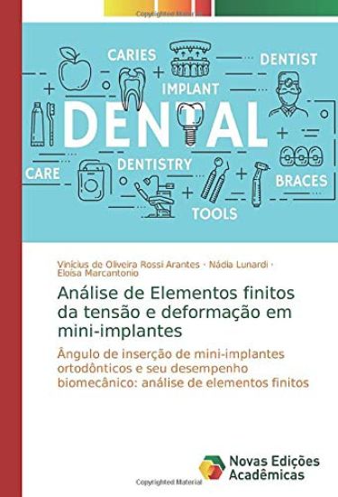 Análise de Elementos finitos da tensão e deformação em mini-implantes