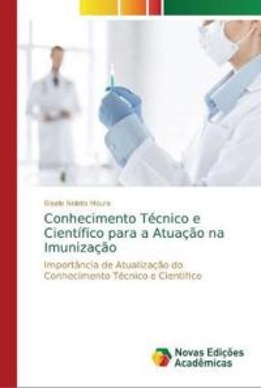 Conhecimento Técnico e Científico para a Atuação na Imunização