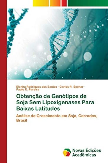 Obtenção de Genótipos de Soja Sem Lipoxigenases Para Baixas Latitudes