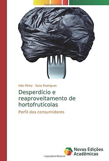 Desperdício e reaproveitamento de hortofrutícolas