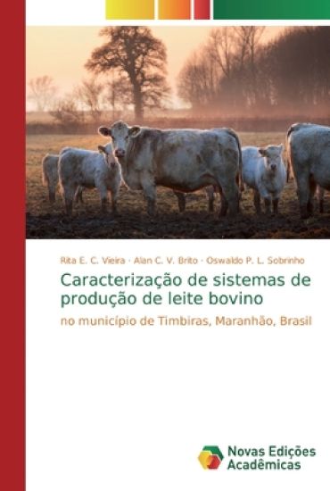 Caracterização de sistemas de produção de leite bovino