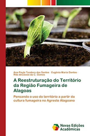 A Reestruturação do Território da Região Fumageira de Alagoas