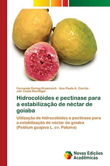 Hidrocolóides e pectinase para a estabilização de néctar de goiaba