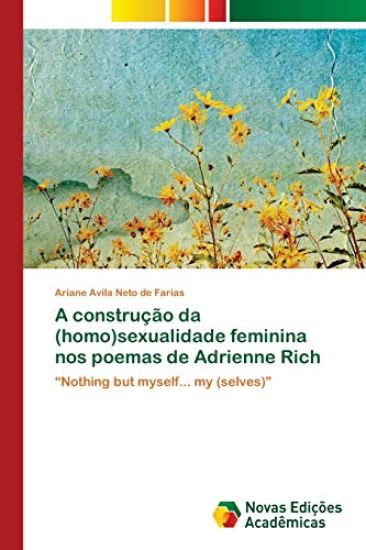 A construção da (homo)sexualidade feminina nos poemas de Adrienne Rich