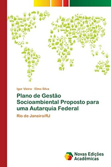 Plano de Gestão Socioambiental Proposto para uma Autarquia Federal