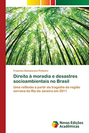 Direito à moradia e desastres socioambientais no Brasil