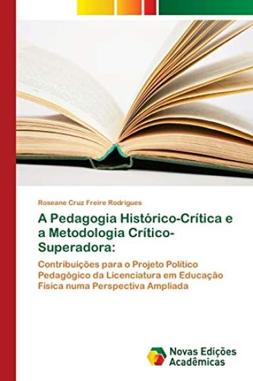 A Pedagogia Histórico-Crítica e a Metodologia Crítico-Superadora