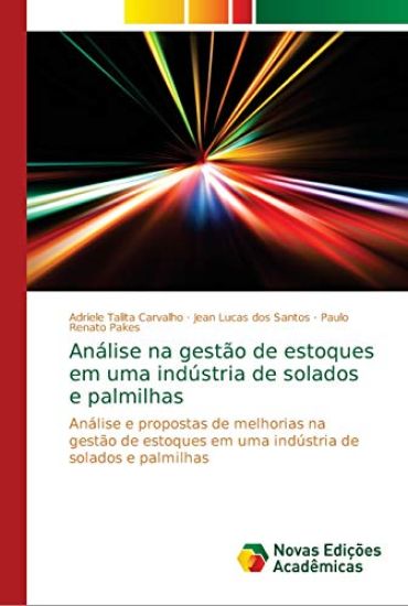 Análise na gestão de estoques em uma indústria de solados e palmilhas