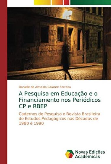 A Pesquisa em Educação e o Financiamento nos Periódicos CP e RBEP