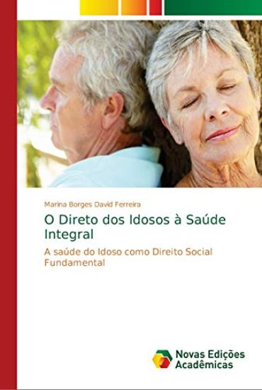 O Direto dos Idosos à Saúde Integral