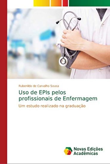 Uso de EPIs pelos profissionais de Enfermagem