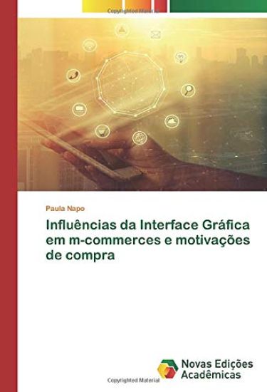 Influências da Interface Gráfica em m-commerces e motivações de compra