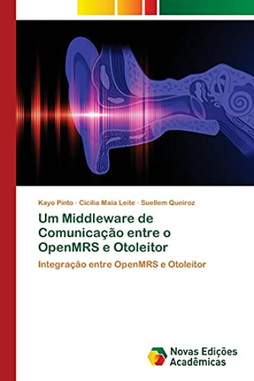 Um Middleware de Comunicação entre o OpenMRS e Otoleitor
