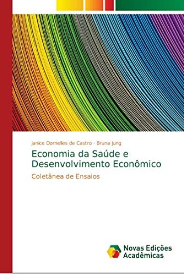 Economia da Saúde e Desenvolvimento Econômico