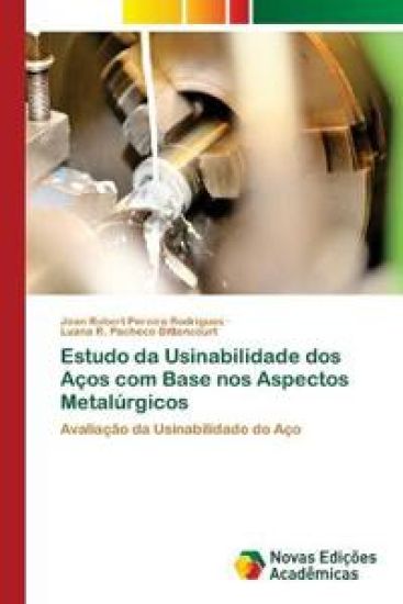 Estudo da Usinabilidade dos Aços com Base nos Aspectos Metalúrgicos