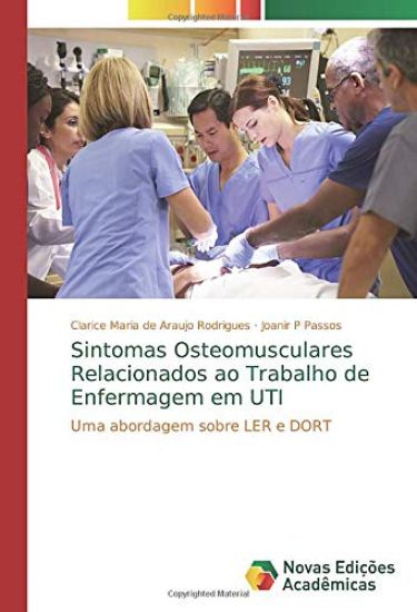 Sintomas Osteomusculares Relacionados ao Trabalho de Enfermagem em UTI