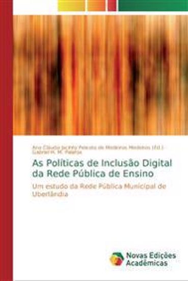 As Políticas de Inclusão Digital da Rede Pública de Ensino