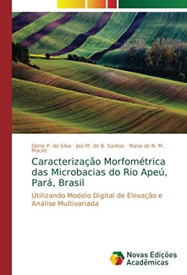 Caracterização Morfométrica das Microbacias do Rio Apeú, Pará, Brasil
