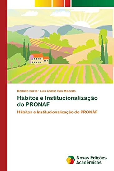 Hábitos e Institucionalização do PRONAF