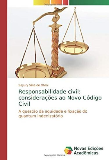 Responsabilidade civil: considerações ao Novo Código Civil