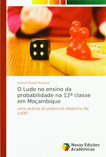 O Ludo no ensino da probabilidade na 12ª classe em Moçambique
