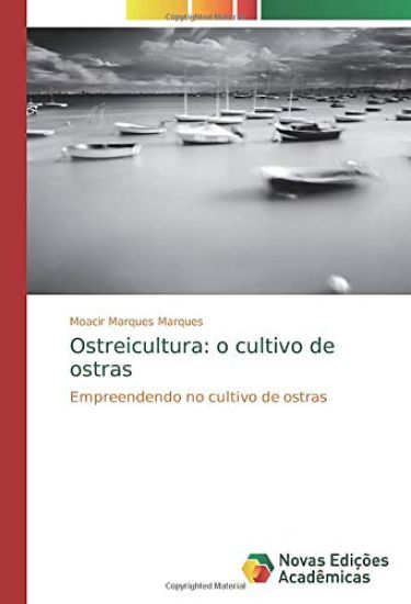 Ostreicultura: o cultivo de ostras