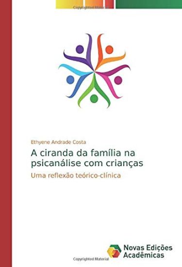 A ciranda da família na psicanálise com crianças