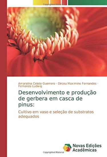 Desenvolvimento e produção de gerbera em casca de pinus: