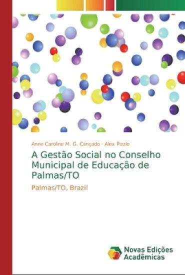 A Gestão Social no Conselho Municipal de Educação de Palmas/TO
