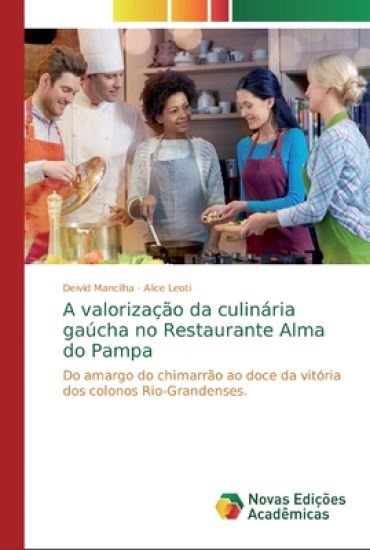 A valorização da culinária gaúcha no Restaurante Alma do Pampa