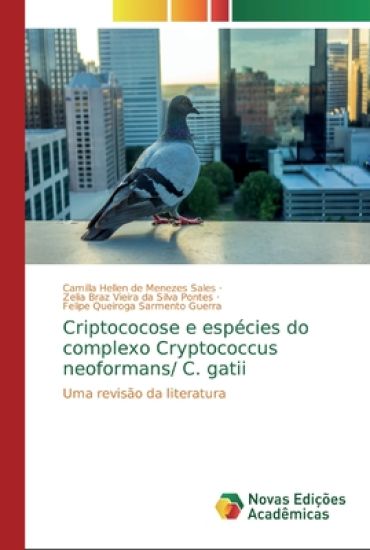 Criptococose e espécies do complexo Cryptococcus neoformans/ C. gatii