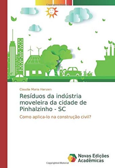 Resíduos da indústria moveleira da cidade de Pinhalzinho - SC