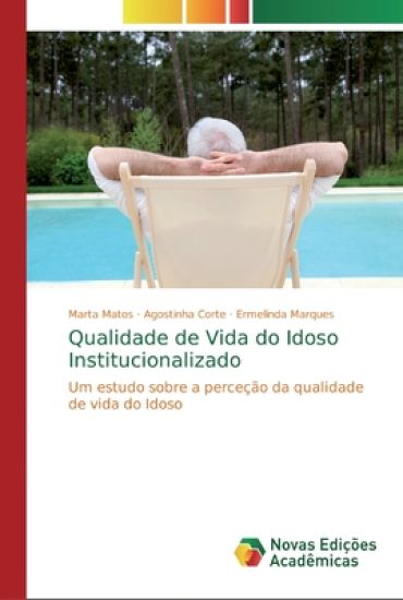 Qualidade de Vida do Idoso Institucionalizado