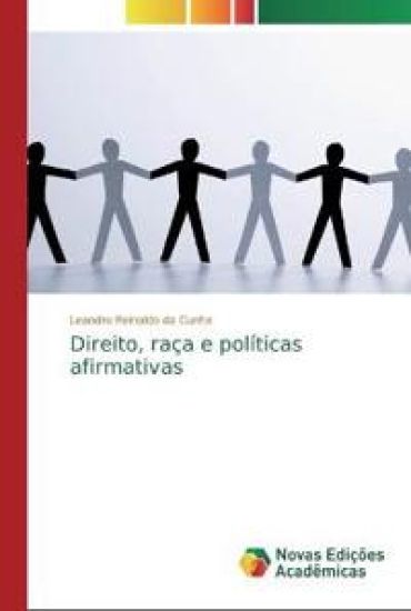 Direito, raça e políticas afirmativas