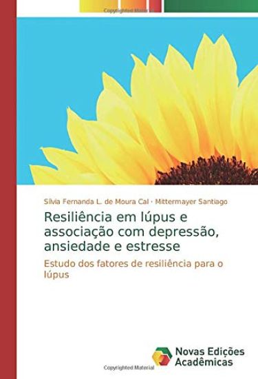 Resiliência em lúpus e associação com depressão, ansiedade e estresse